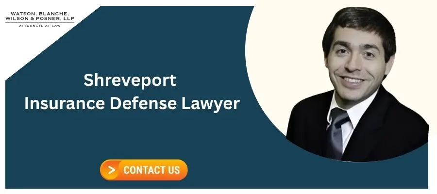 Shreveport Insurance Defense Lawyer Best Shreveport Insurance Defense Lawyer